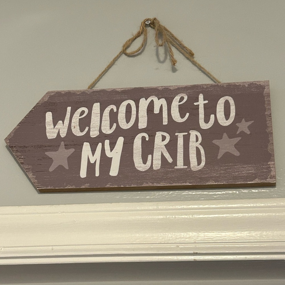 Hobby Lobby Welcome to my Crib Sign